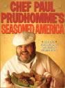 Paul Prudhomme's Seasoned America cookbook
